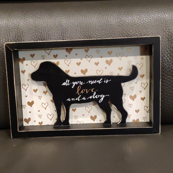 PBK Box Sign - All You Need Is Love And A Dog